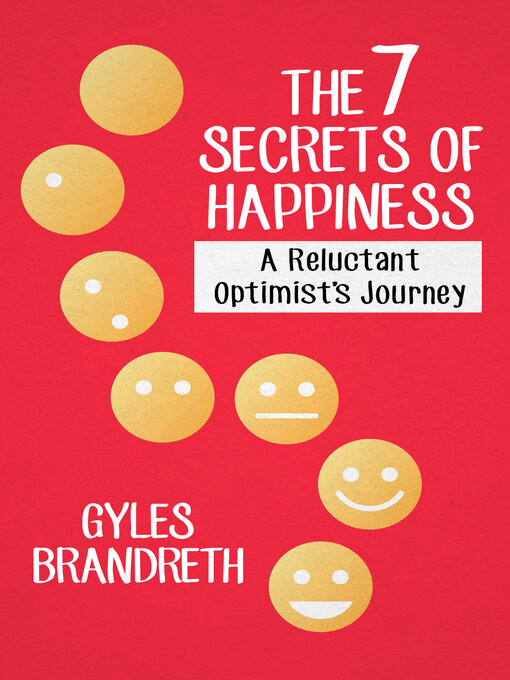 Title details for 7 Secrets of Happiness by Gyles Brandreth - Available